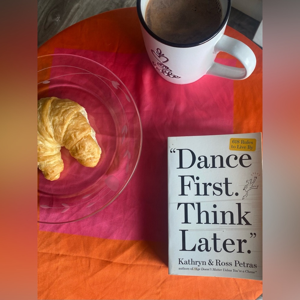 Dance First. Think Later. By Katheryn and Ross Petra’s. Paperback.